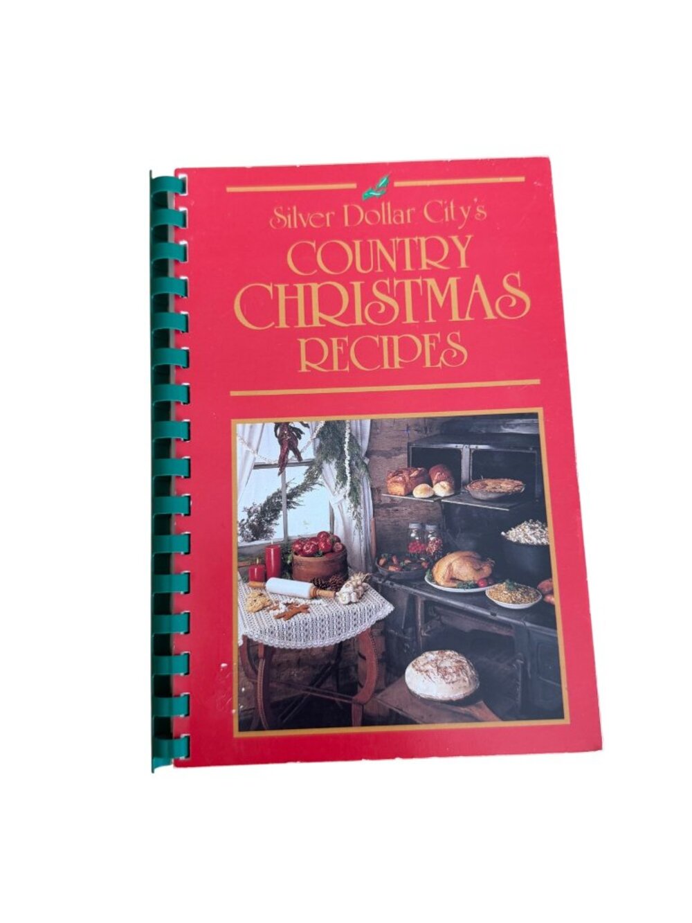Silver Dollar Citys Country Christmas Recipes Cookbook 1989 Branson Missouri